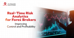 Real-Time Risk Analytics for Forex Brokers: Improving Control and Profitability