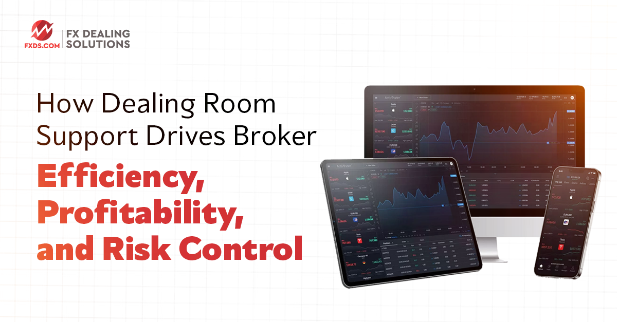 You are currently viewing How Dealing Room Support Drives Broker Efficiency, Profitability, and Risk Control