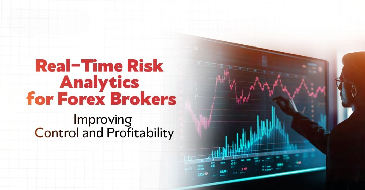 You are currently viewing Real-Time Risk Analytics for Forex Brokers: Improving Control and Profitability